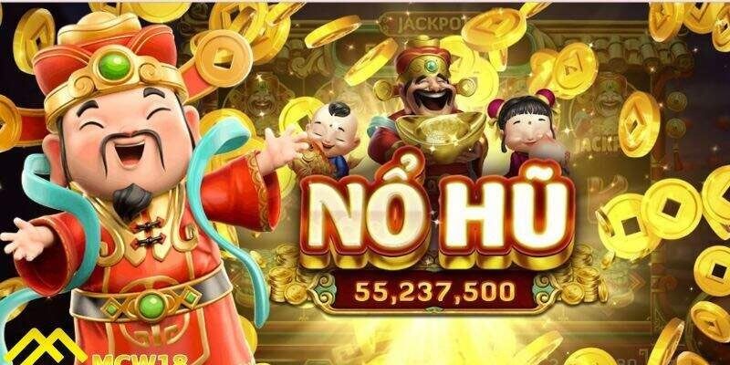 Nổ hũ thần tài là gì? Tổng quan về trò chơi
